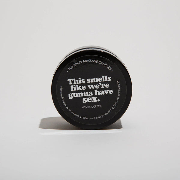 This Smells Like We're Gunna Have Sex Naughty Mini Massage Candle