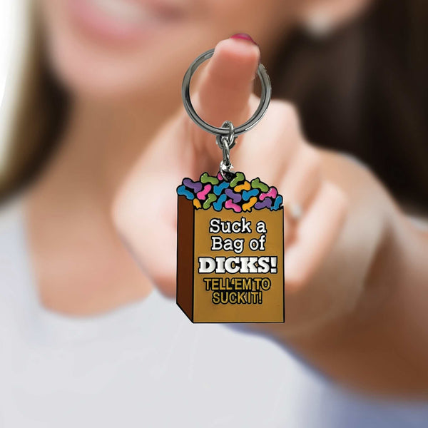 Super Fun Key Chain - Suck a Bag of Dicks